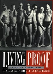 Living Proof HIV and the Pursuit of Happiness' Poster