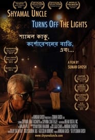 Shyamal Uncle Turns Off the Lights' Poster