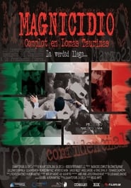 Magnicidio Complot en Lomas Taurinas' Poster