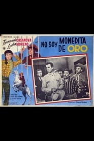 No soy monedita de oro' Poster