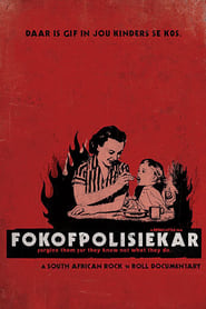 Fokofpolisiekar Forgive Them for They Know Not What They Do' Poster