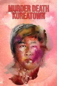 Murder Death Koreatown' Poster