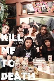 Kill Me to Death' Poster