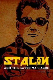 Stalin and the Katyn Massacre' Poster