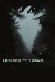 Behind the Redwood Curtain' Poster