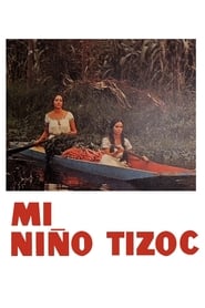 Mi nio Tizoc' Poster