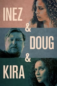 Inez  Doug  Kira' Poster