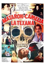 Mataron a Camelia la Texana' Poster