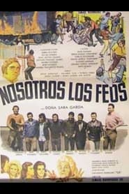 Nosotros los feos' Poster