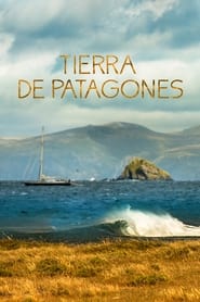 Tierra de Patagones Six Months in Patagonia' Poster