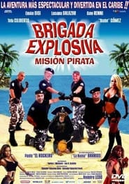 Brigada Explosiva misin pirata