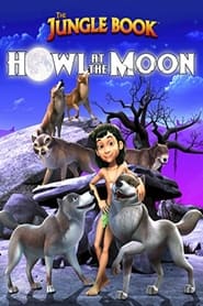 The Jungle Book Howl at the Moon' Poster