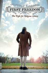 First Freedom The Fight for Religious Liberty' Poster