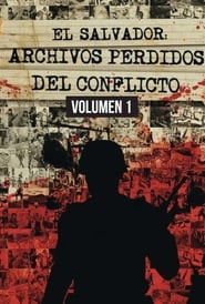 El Salvador Lost Archives of the Armed Conflict Vol 1' Poster