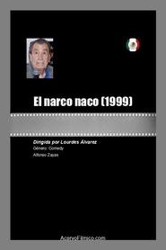 El narco naco' Poster