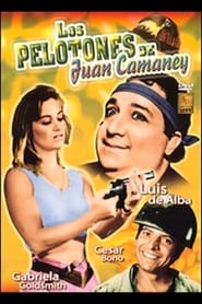 Los pelotones y Juan Camaney' Poster