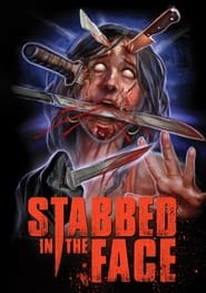 Stabbed in the Face' Poster