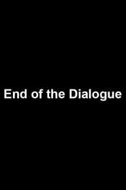 End of the Dialogue' Poster