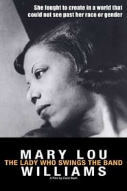 Mary Lou Williams The Lady Who Swings the Band