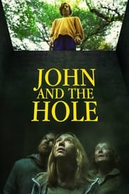 John and the Hole' Poster