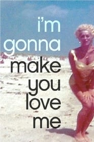 Im Gonna Make You Love Me' Poster