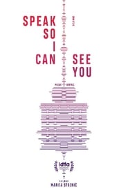 Speak So I Can See You' Poster