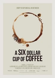 A Six Dollar Cup of Coffee' Poster