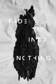 Fade Into Nothing' Poster