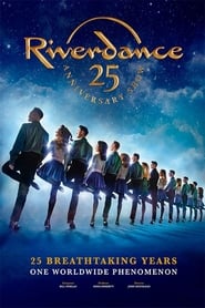 Riverdance 25th Anniversary Show