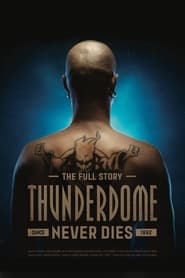Thunderdome Never Dies' Poster