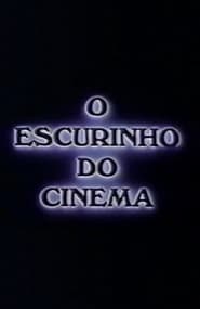 O Escurinho do Cinema' Poster