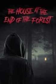 The House at the End of the Forest' Poster