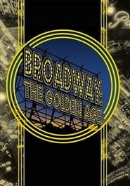 Streaming sources forBroadway The Golden Age by the Legends Who Were There