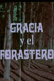 Gracia y el Forastero' Poster