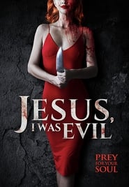 Jesus I Was Evil' Poster