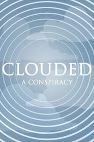 Clouded  A Conspiracy' Poster