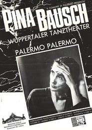 Palermo Palermo  Ein Stck von Pina Bausch' Poster