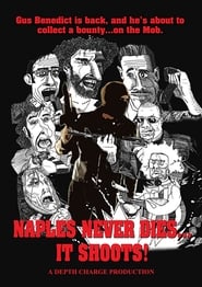 Naples Never Dies It Shoots' Poster