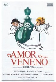 Amor es veneno Carlota' Poster