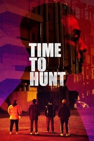Time to Hunt' Poster