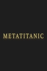 Metatitanic' Poster