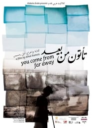 You Come From Far Away' Poster