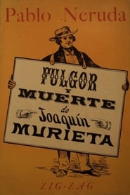 Fulgor y muerte de Joaqun Murrieta' Poster