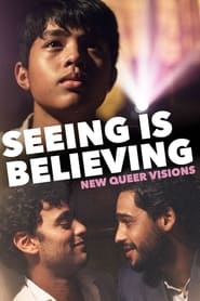 New Queer Visions Seeing is Believing' Poster