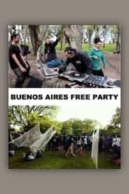 Buenos Aires Free Party' Poster