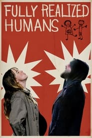 Fully Realized Humans' Poster