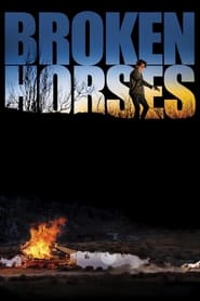 Broken Horses' Poster