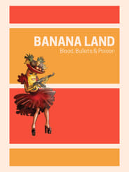 Banana Land Blood Bullets  Poison' Poster