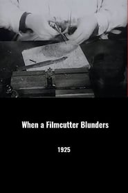 When a Filmcutter Blunders' Poster