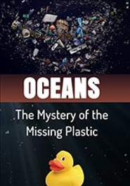 Oceans The Mystery of the Missing Plastic' Poster